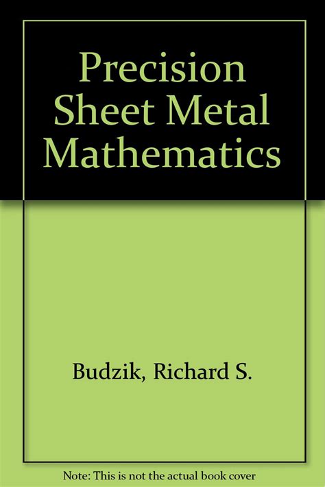 precision sheet metal shop theory richard s budzik|Precision Sheet Metal Shop Theory by Richard S. Budzik .